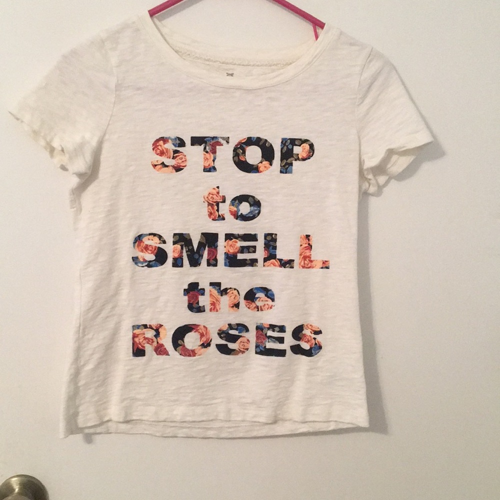 Stop to smell the roses shirt